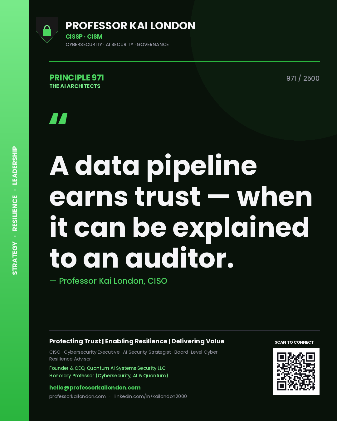 Quote card by Professor Kai London reading 'A data pipeline earns trust — when it can be explained to an auditor.'. From the book The AI Architects.