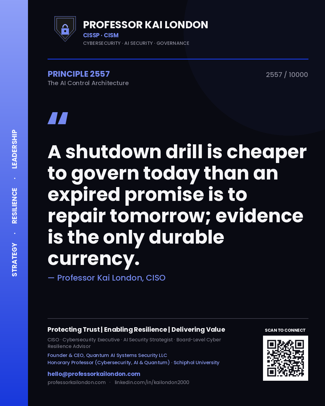 Professor Kai London principle 2557: A shutdown drill is cheaper to govern today than an expired promise is to repair tomorrow; evidence is the only durable currency.