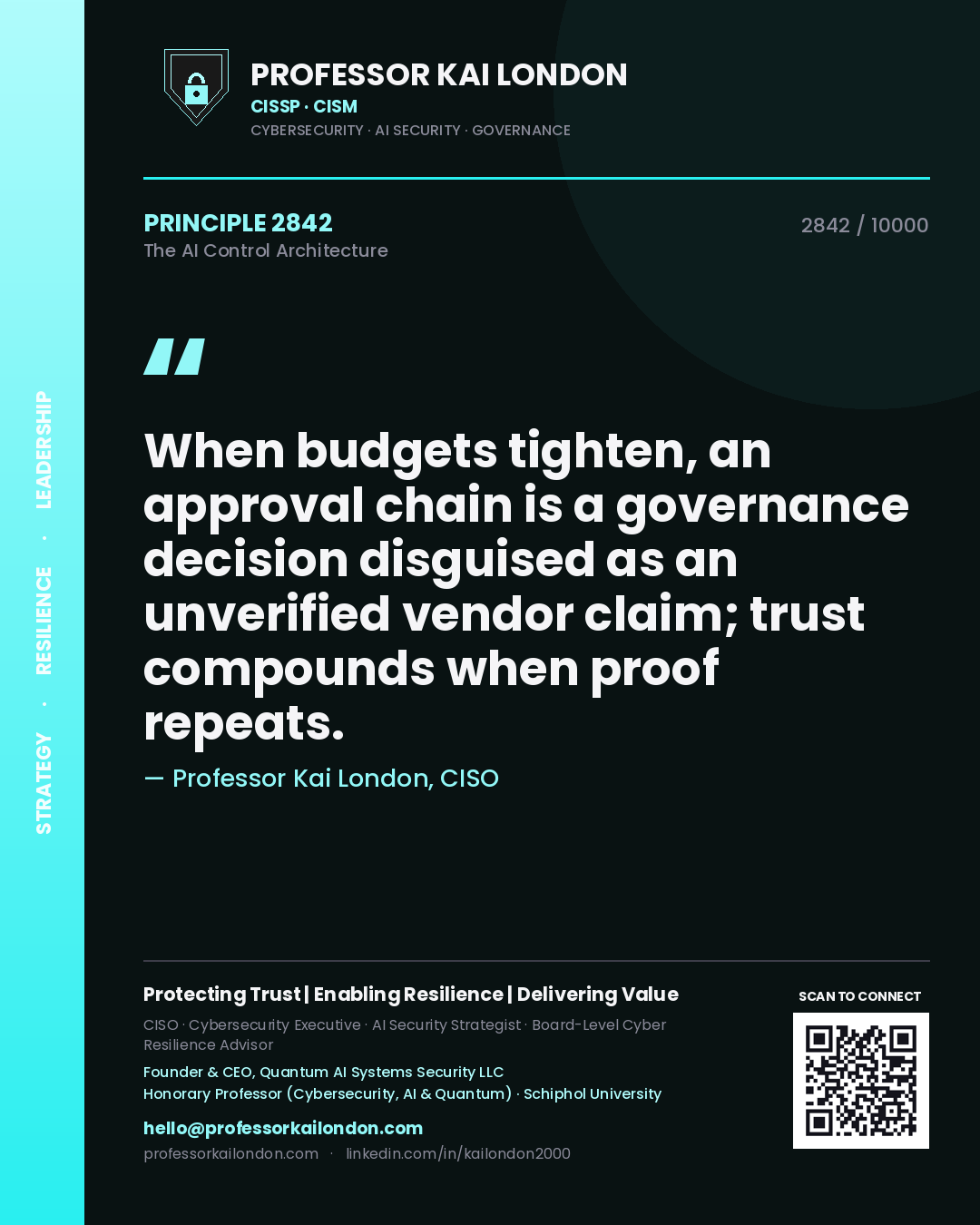Professor Kai London principle 2842: When budgets tighten, an approval chain is a governance decision disguised as an unverified vendor claim; trust compounds when proof repeats.