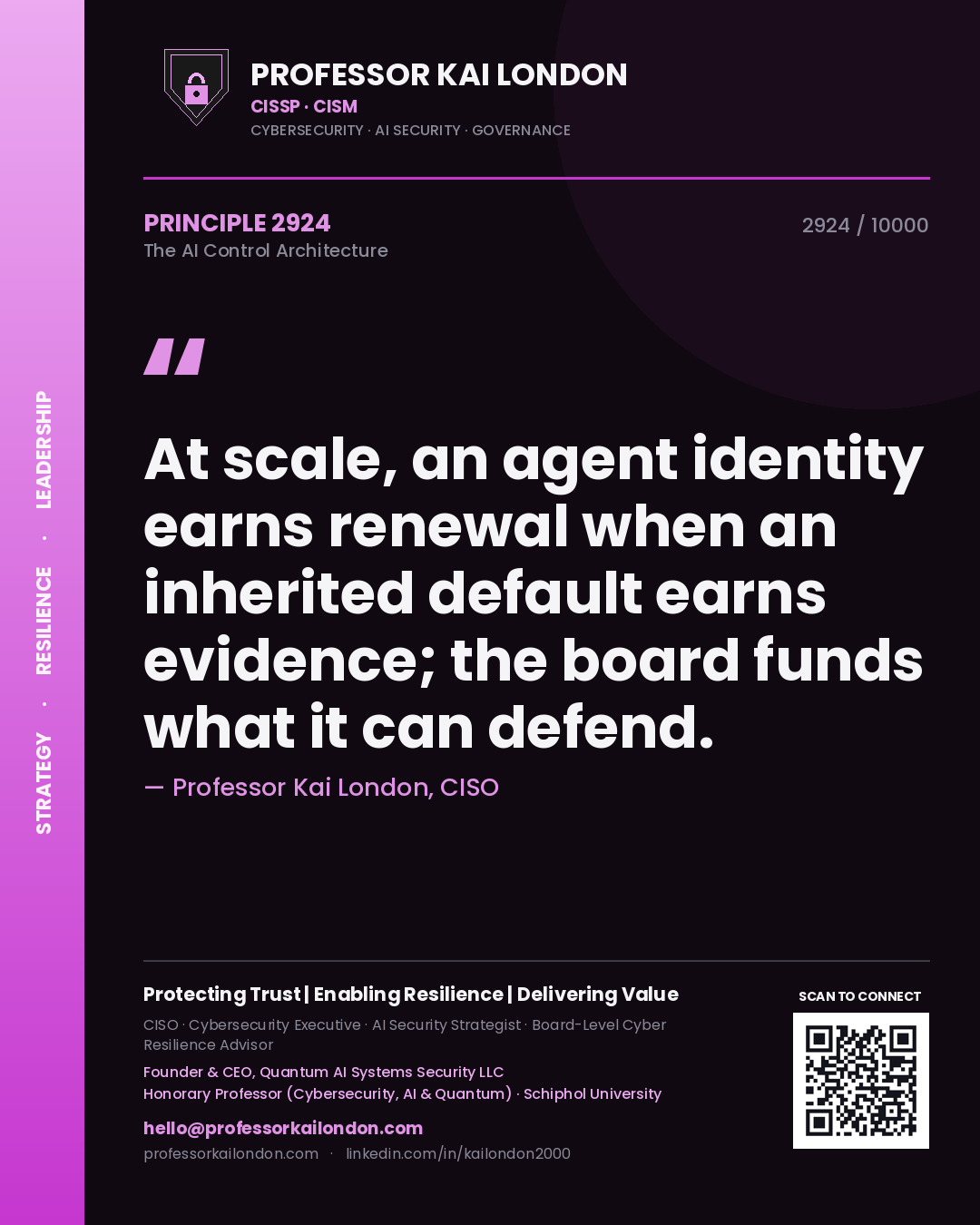 Professor Kai London principle 2924: At scale, an agent identity earns renewal when an inherited default earns evidence; the board funds what it can defend.