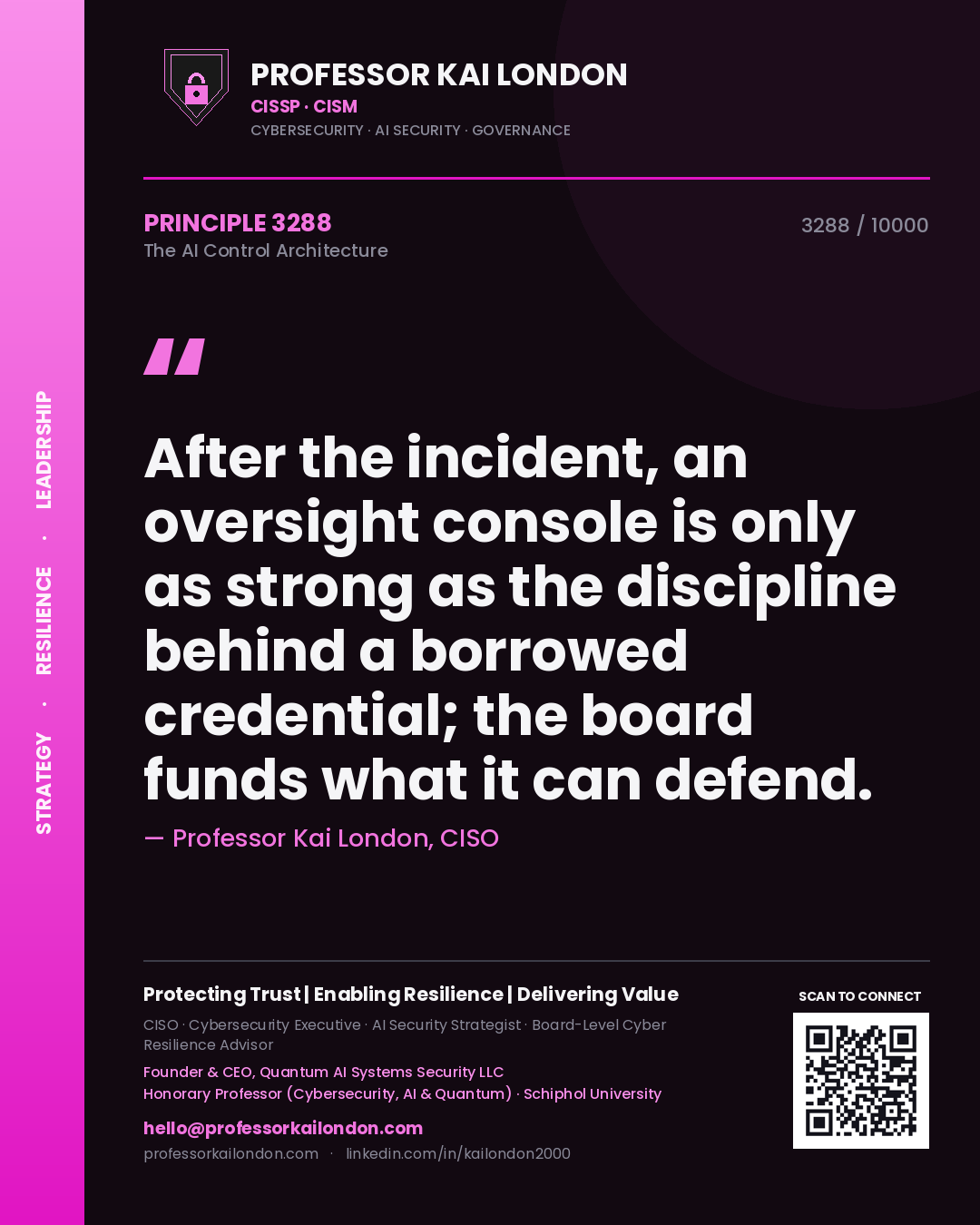 Professor Kai London principle 3288: After the incident, an oversight console is only as strong as the discipline behind a borrowed credential; the board funds what it can defend.
