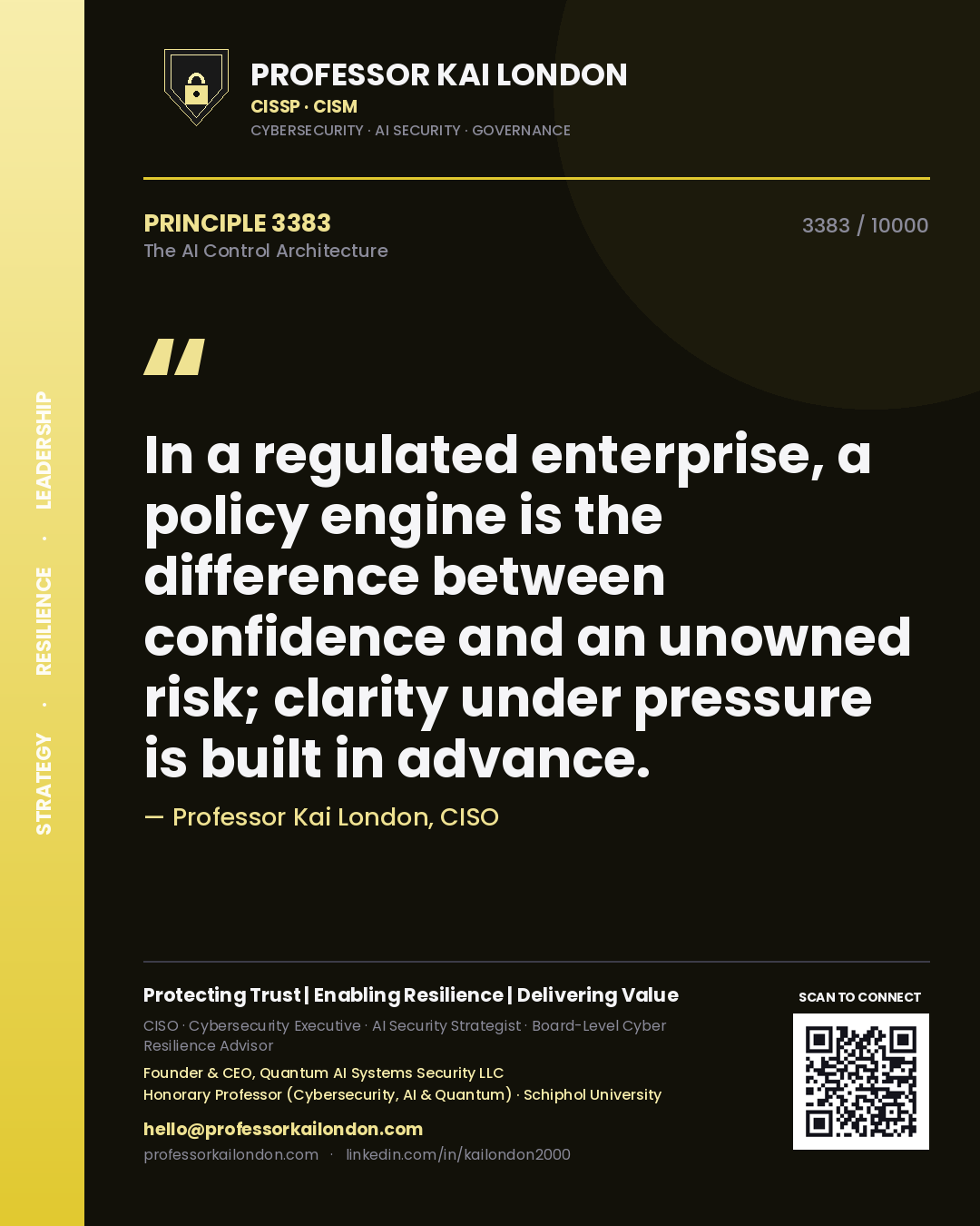 Professor Kai London principle 3383: In a regulated enterprise, a policy engine is the difference between confidence and an unowned risk; clarity under pressure is built in advance.