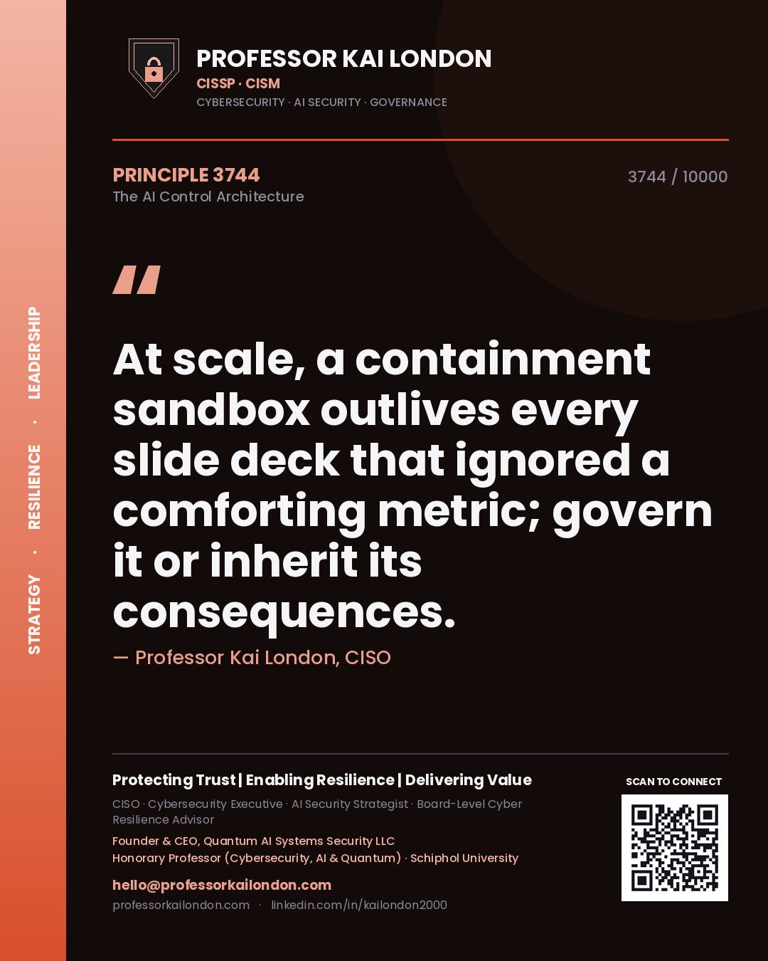 Professor Kai London principle 3744: At scale, a containment sandbox outlives every slide deck that ignored a comforting metric; govern it or inherit its consequences.