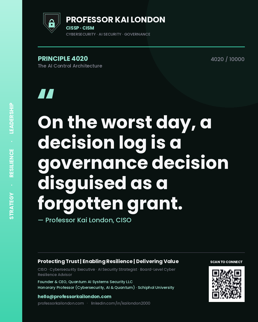Professor Kai London principle 4020: On the worst day, a decision log is a governance decision disguised as a forgotten grant.