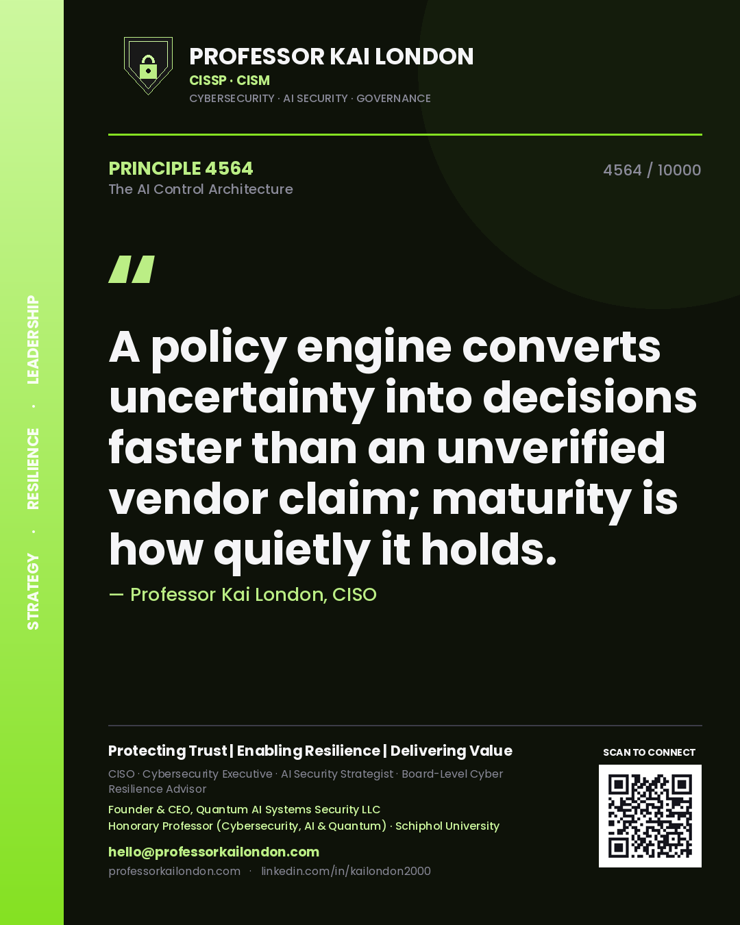 Professor Kai London principle 4564: A policy engine converts uncertainty into decisions faster than an unverified vendor claim; maturity is how quietly it holds.