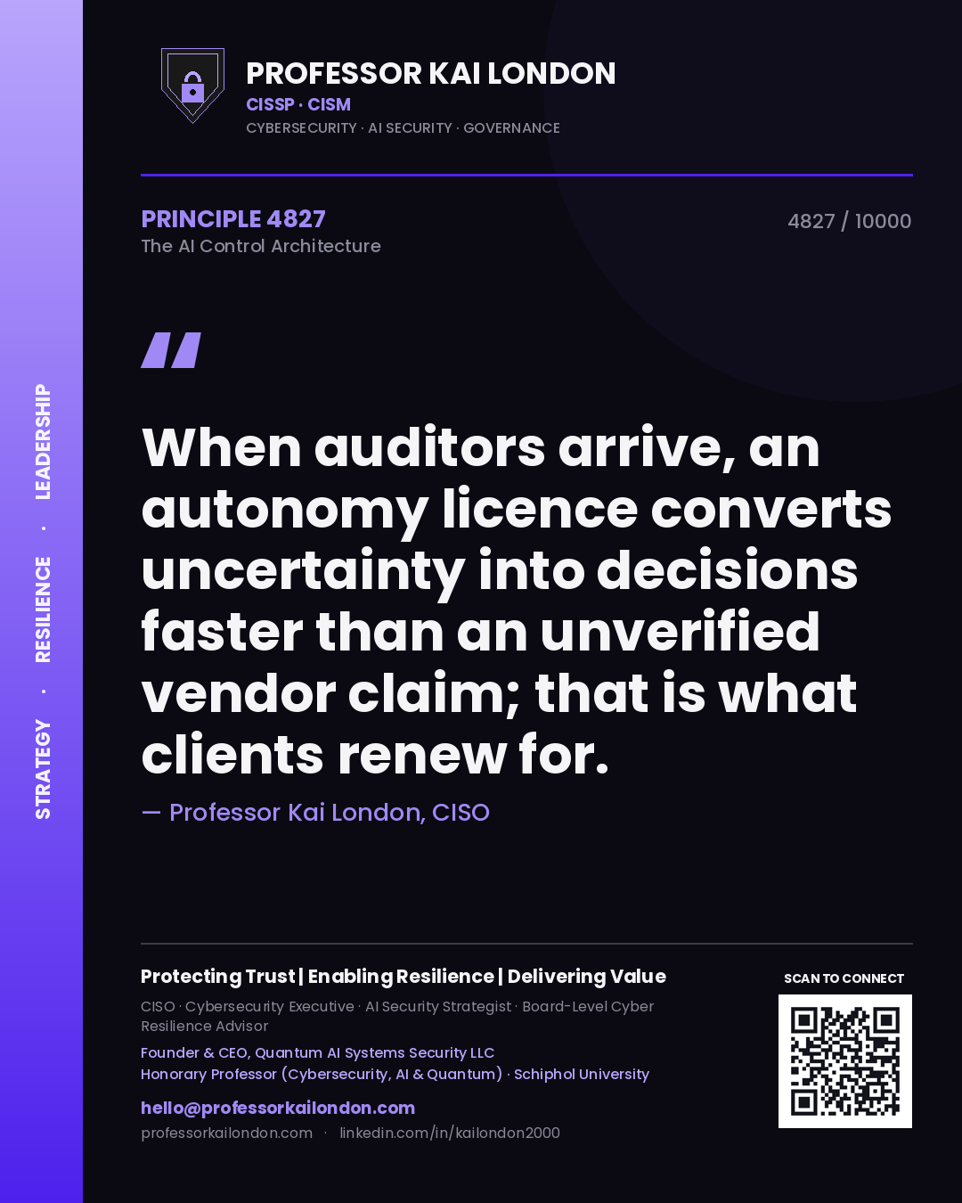 Professor Kai London principle 4827: When auditors arrive, an autonomy licence converts uncertainty into decisions faster than an unverified vendor claim; that is what clients renew for.
