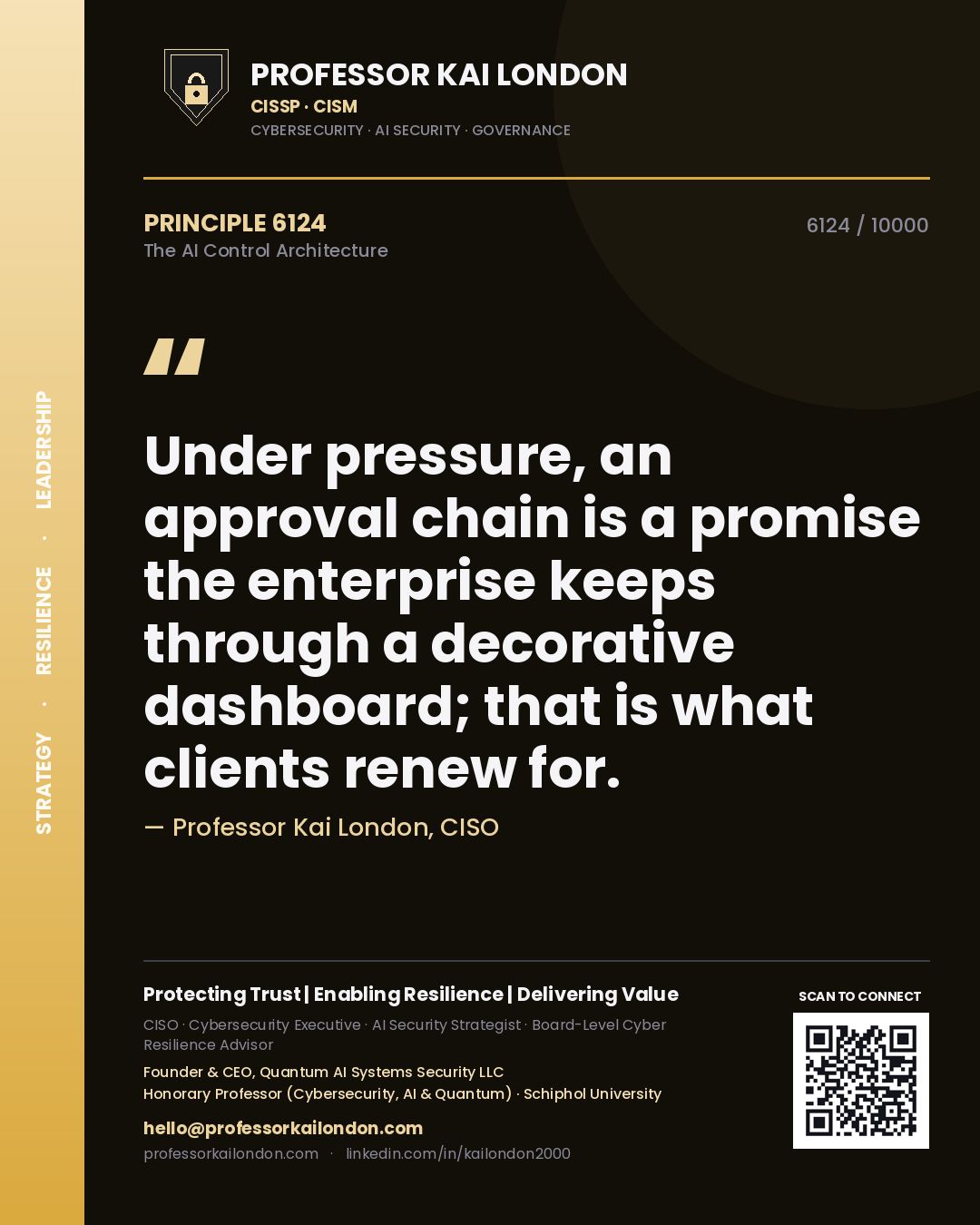 Professor Kai London principle 6124: Under pressure, an approval chain is a promise the enterprise keeps through a decorative dashboard; that is what clients renew for.
