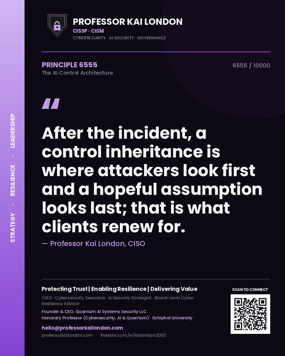 Professor Kai London principle 6555: After the incident, a control inheritance is where attackers look first and a hopeful assumption looks last; that is what clients renew for.