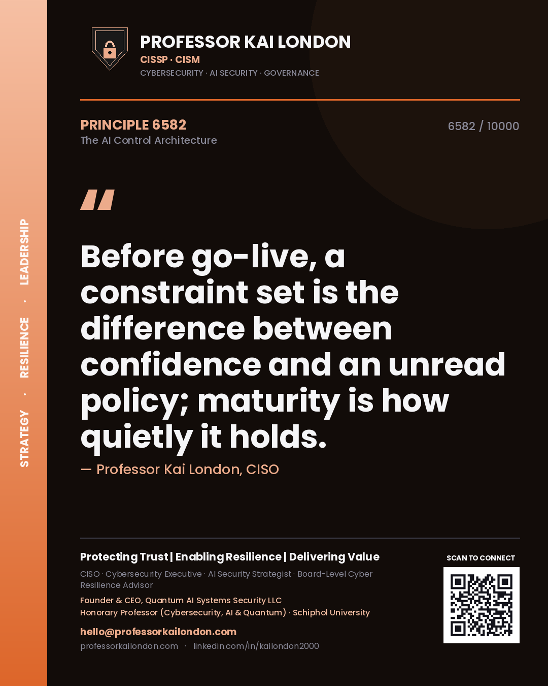 Professor Kai London principle 6582: Before go-live, a constraint set is the difference between confidence and an unread policy; maturity is how quietly it holds.