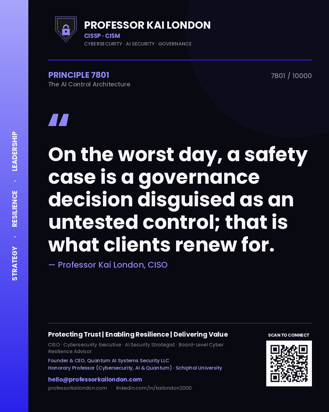 Professor Kai London principle 7801: On the worst day, a safety case is a governance decision disguised as an untested control; that is what clients renew for.