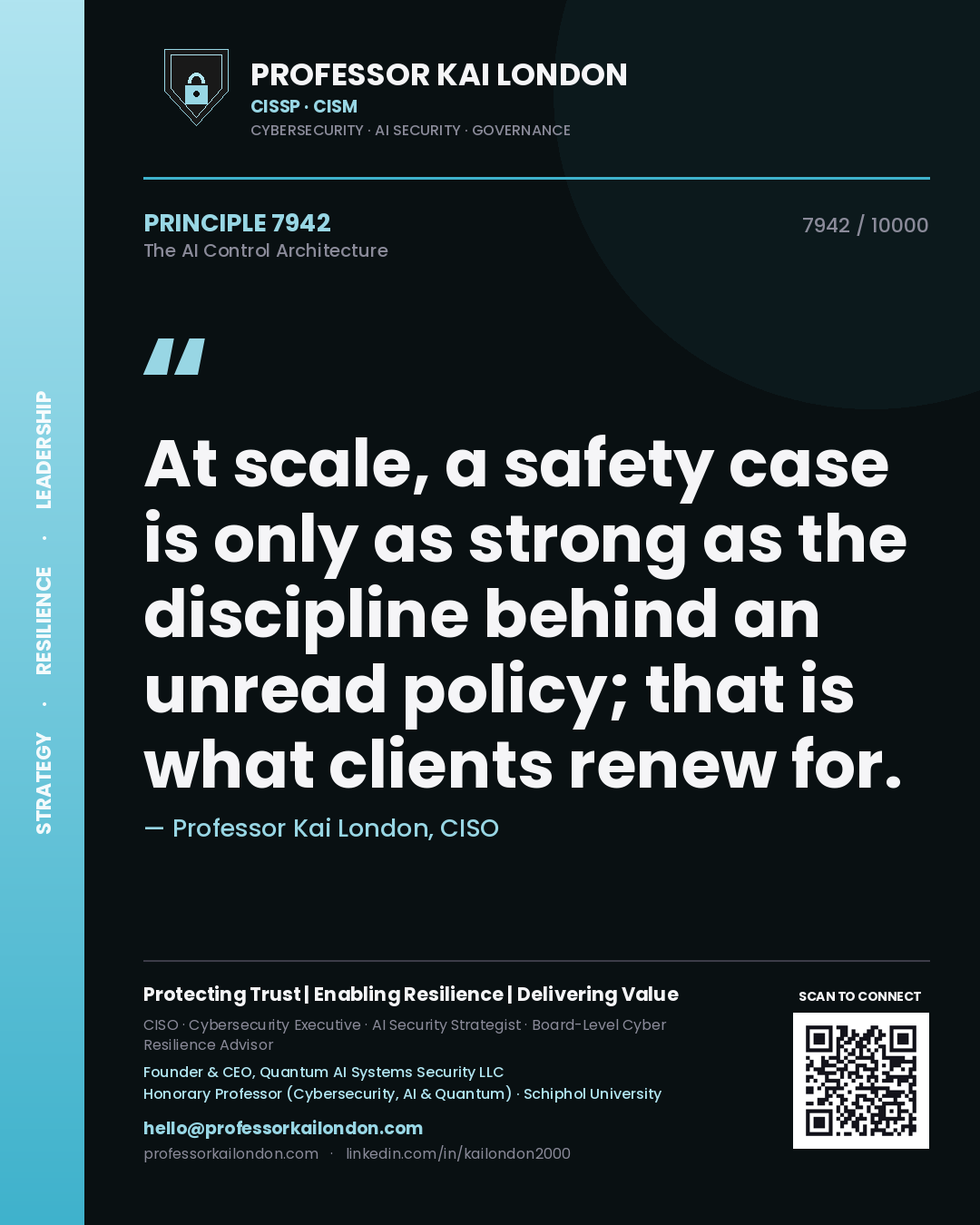 Professor Kai London principle 7942: At scale, a safety case is only as strong as the discipline behind an unread policy; that is what clients renew for.