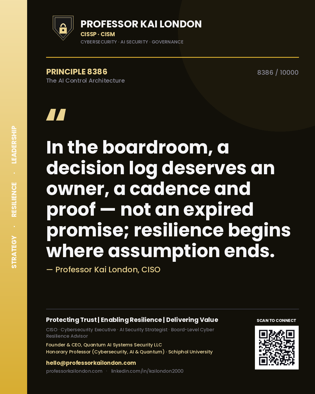 Professor Kai London principle 8386: In the boardroom, a decision log deserves an owner, a cadence and proof — not an expired promise; resilience begins where assumption ends.