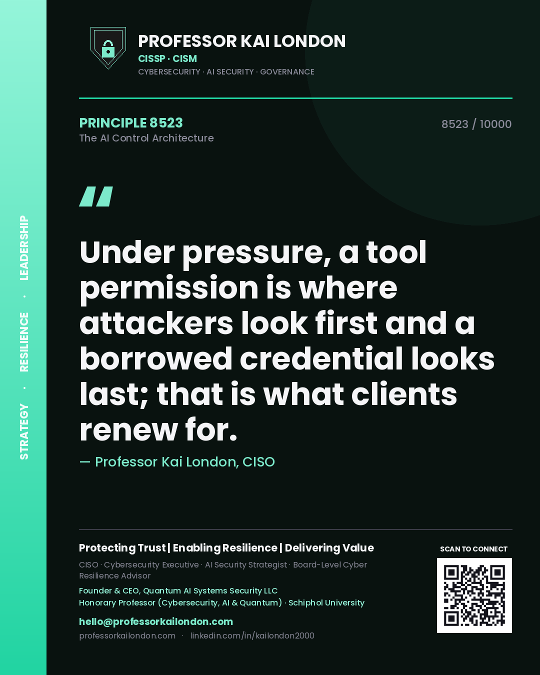 Professor Kai London principle 8523: Under pressure, a tool permission is where attackers look first and a borrowed credential looks last; that is what clients renew for.