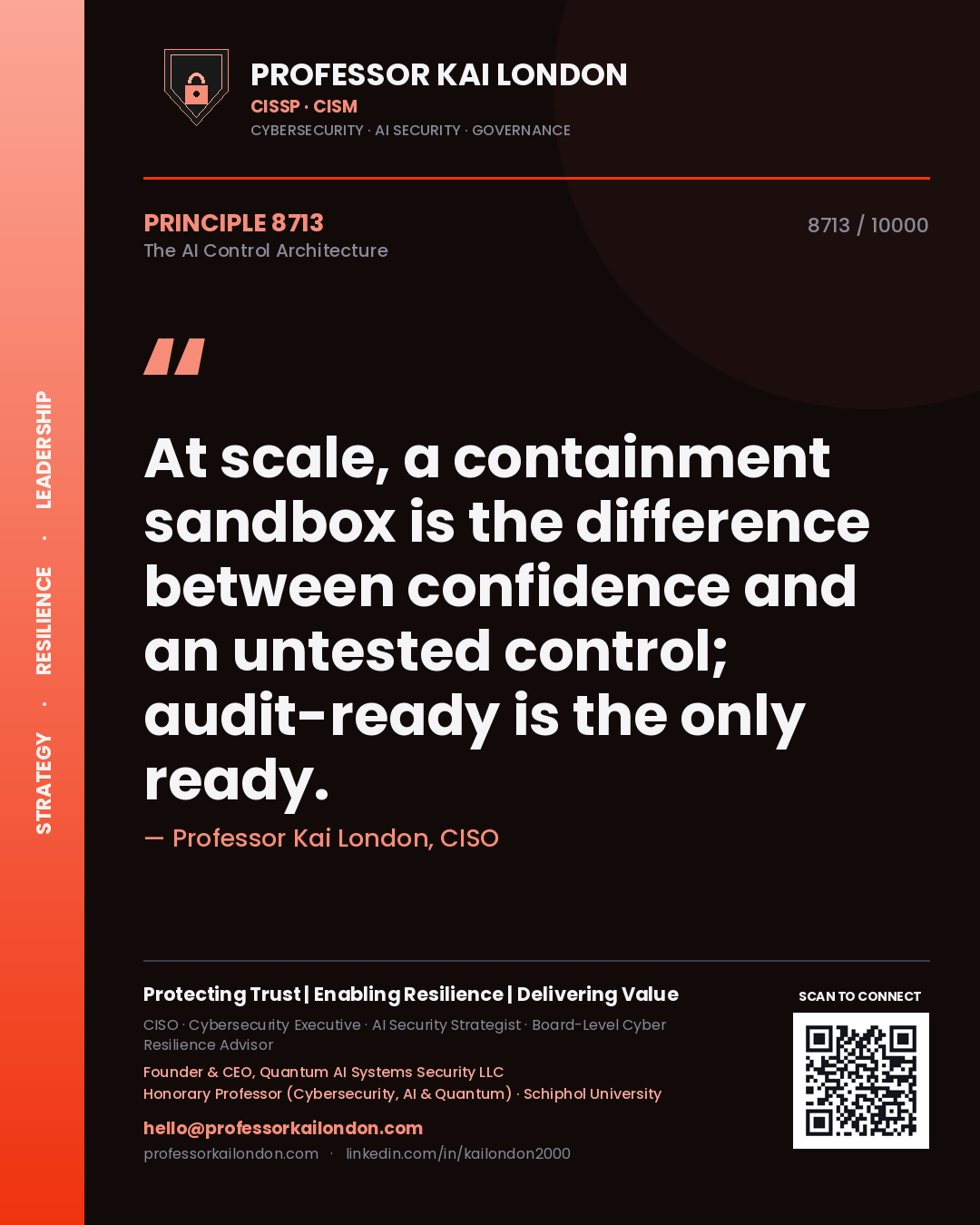 Quote card by Professor Kai London reading 'At scale, a containment sandbox is the difference between confidence and an untested control; audit-ready is the only ready.'. From the book The AI Control Architecture.