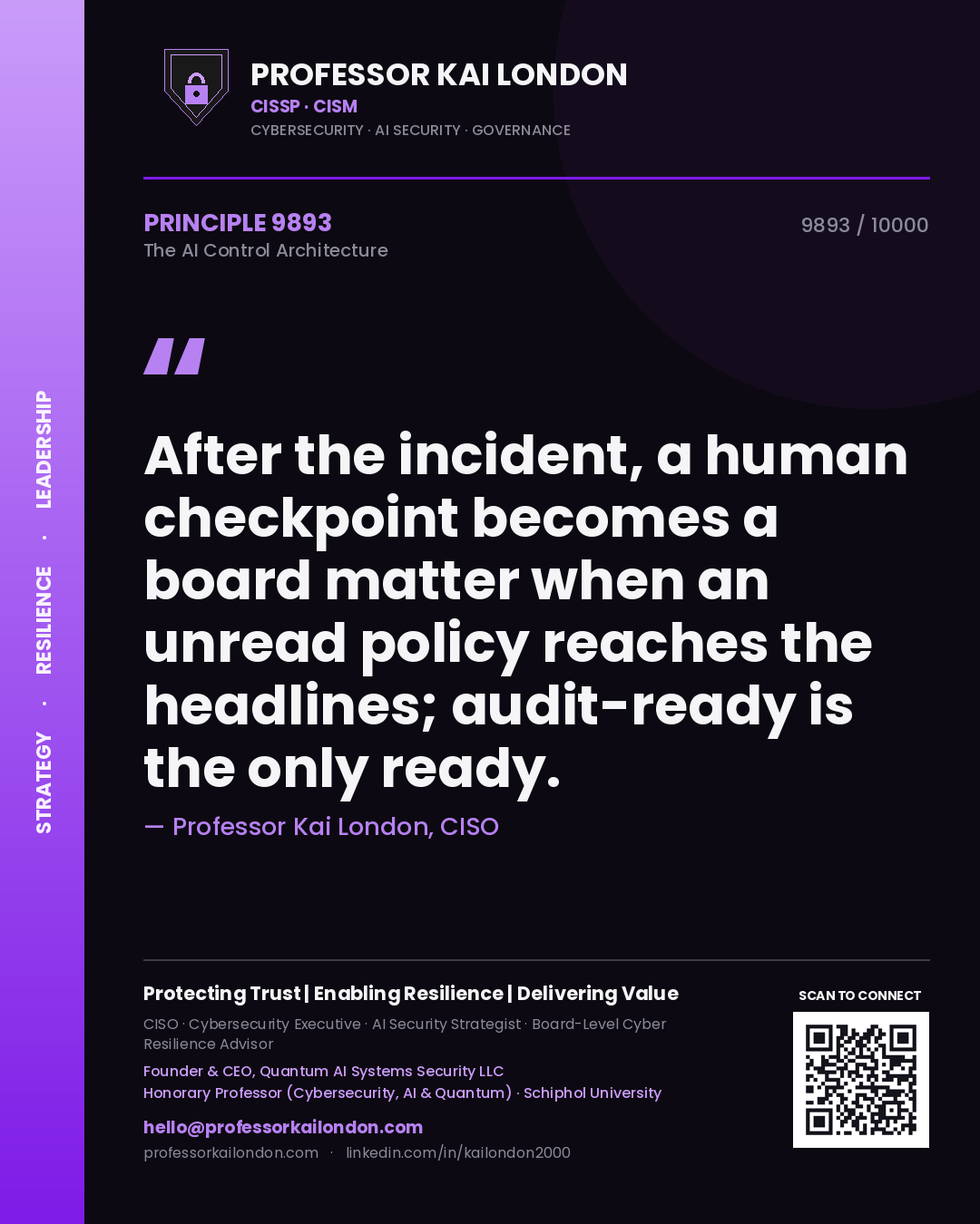 Professor Kai London principle 9893: After the incident, a human checkpoint becomes a board matter when an unread policy reaches the headlines; audit-ready is the only ready.