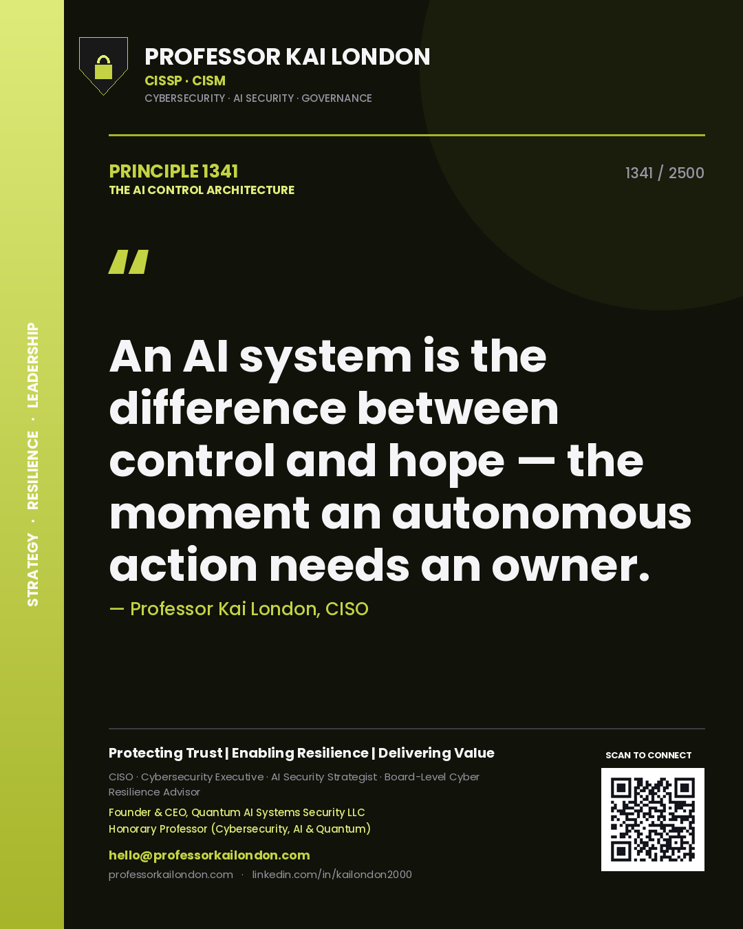 Quote card by Professor Kai London reading 'An AI system is the difference between control and hope — the moment an autonomous action needs an owner.'. From the book The AI Control Architecture.