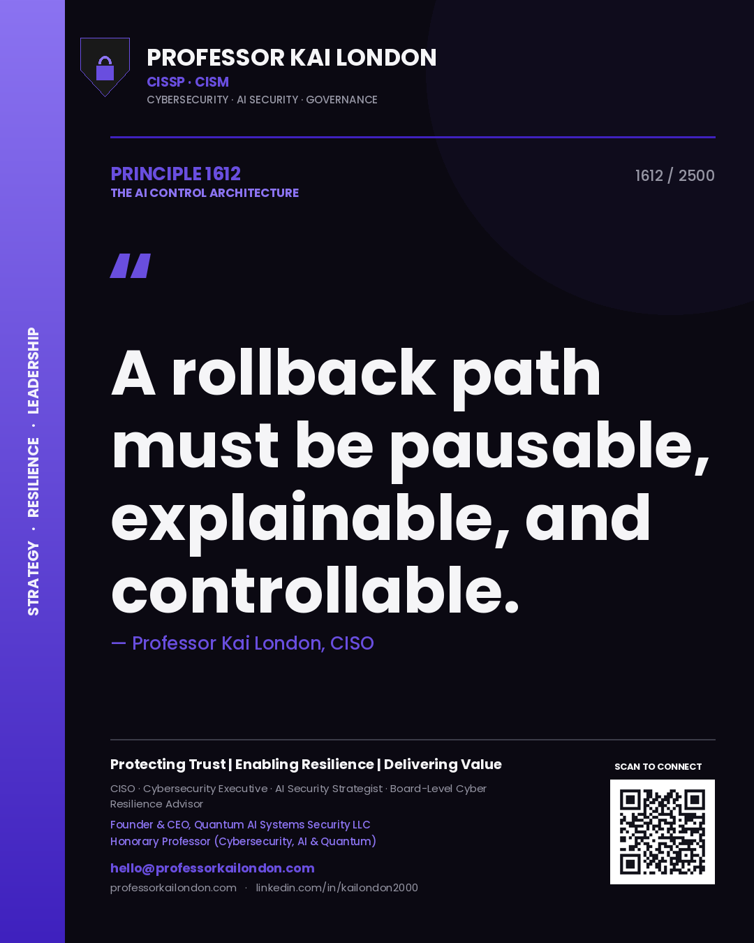 Quote card by Professor Kai London reading 'A rollback path must be pausable, explainable, and controllable.'. From the book The AI Control Architecture.