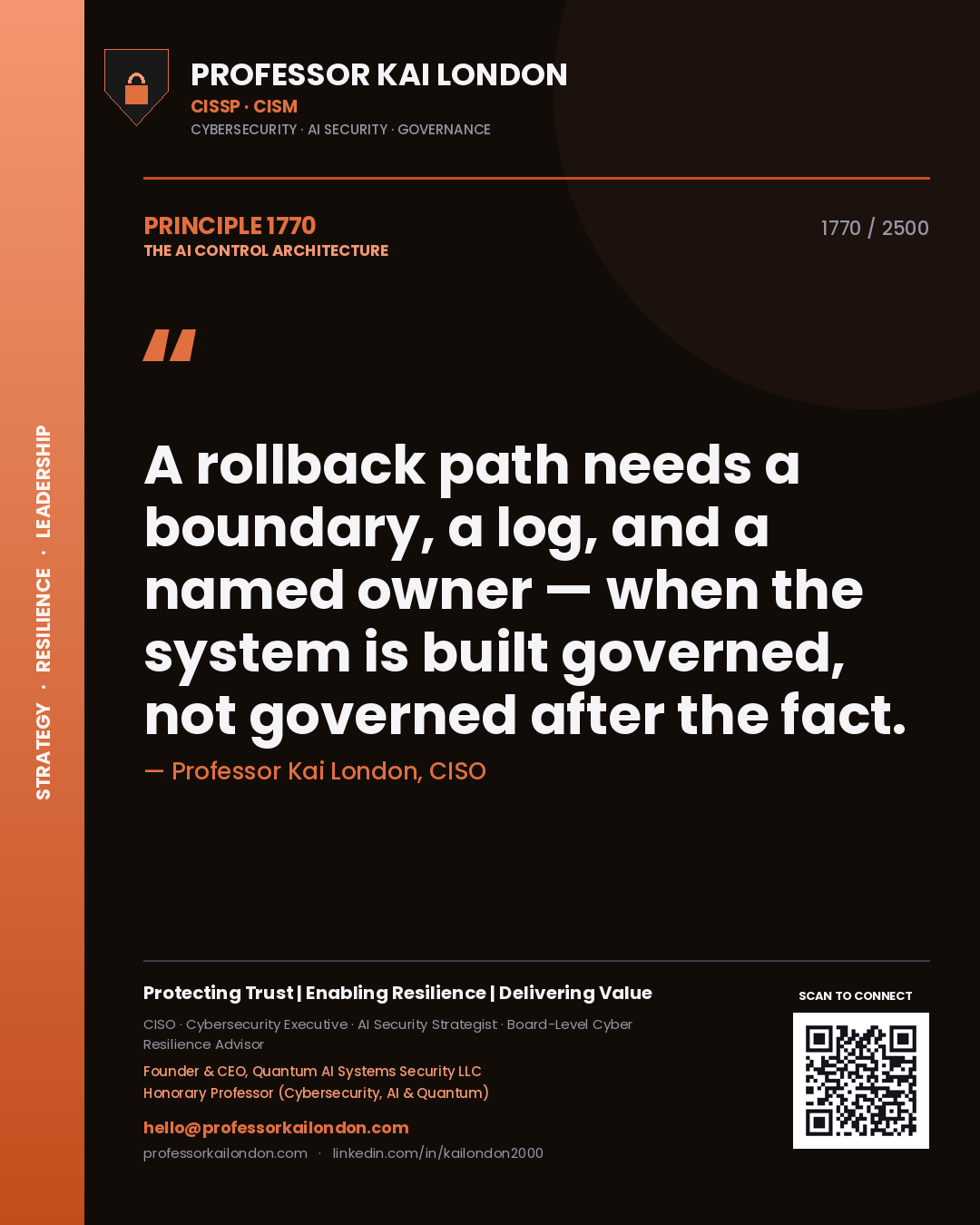 Quote card by Professor Kai London reading 'A rollback path needs a boundary, a log, and a named owner — when the system is built governed, not governed after the fact.'. From the book The AI Control Architecture.