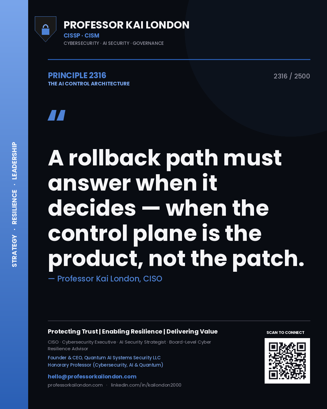 Quote card by Professor Kai London reading 'A rollback path must answer when it decides — when the control plane is the product, not the patch.'. From the book The AI Control Architecture.