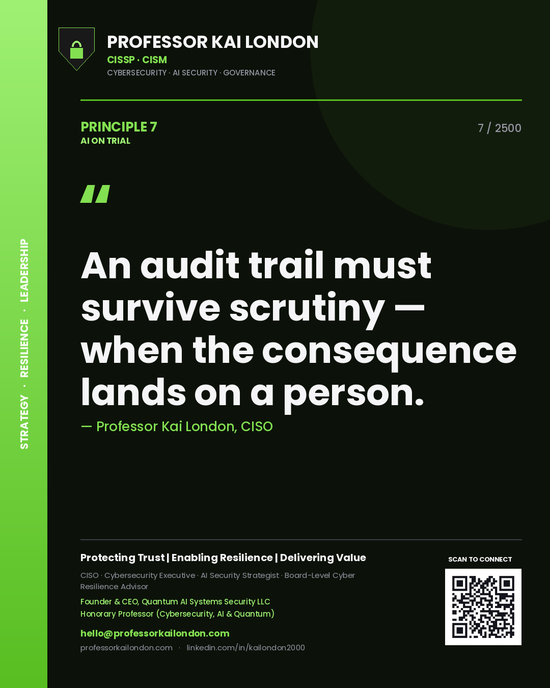 Quote card by Professor Kai London reading 'An audit trail must survive scrutiny — when the consequence lands on a person.'. From the book AI on Trial.