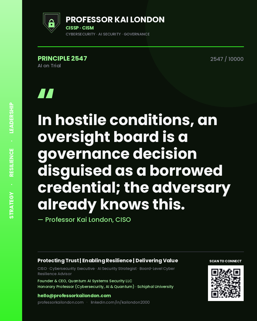 Quote card by Professor Kai London reading 'In hostile conditions, an oversight board is a governance decision disguised as a borrowed credential; the adversary already knows this.'. From the book AI on Trial.