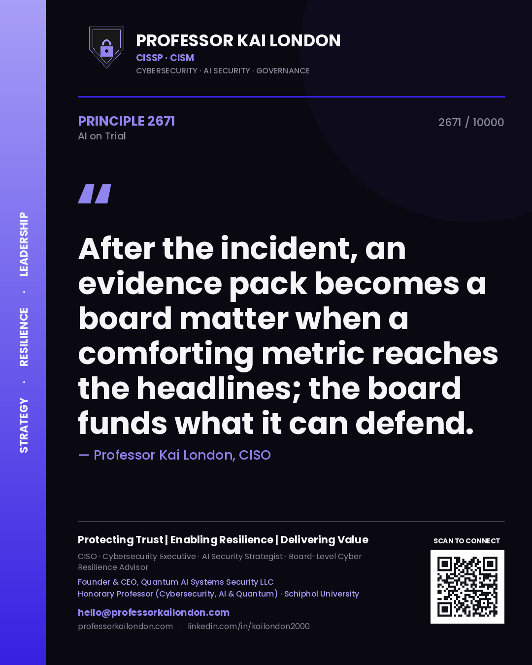 Quote card by Professor Kai London reading 'After the incident, an evidence pack becomes a board matter when a comforting metric reaches the headlines; the board funds what it can defend.'. From the book AI on Trial.