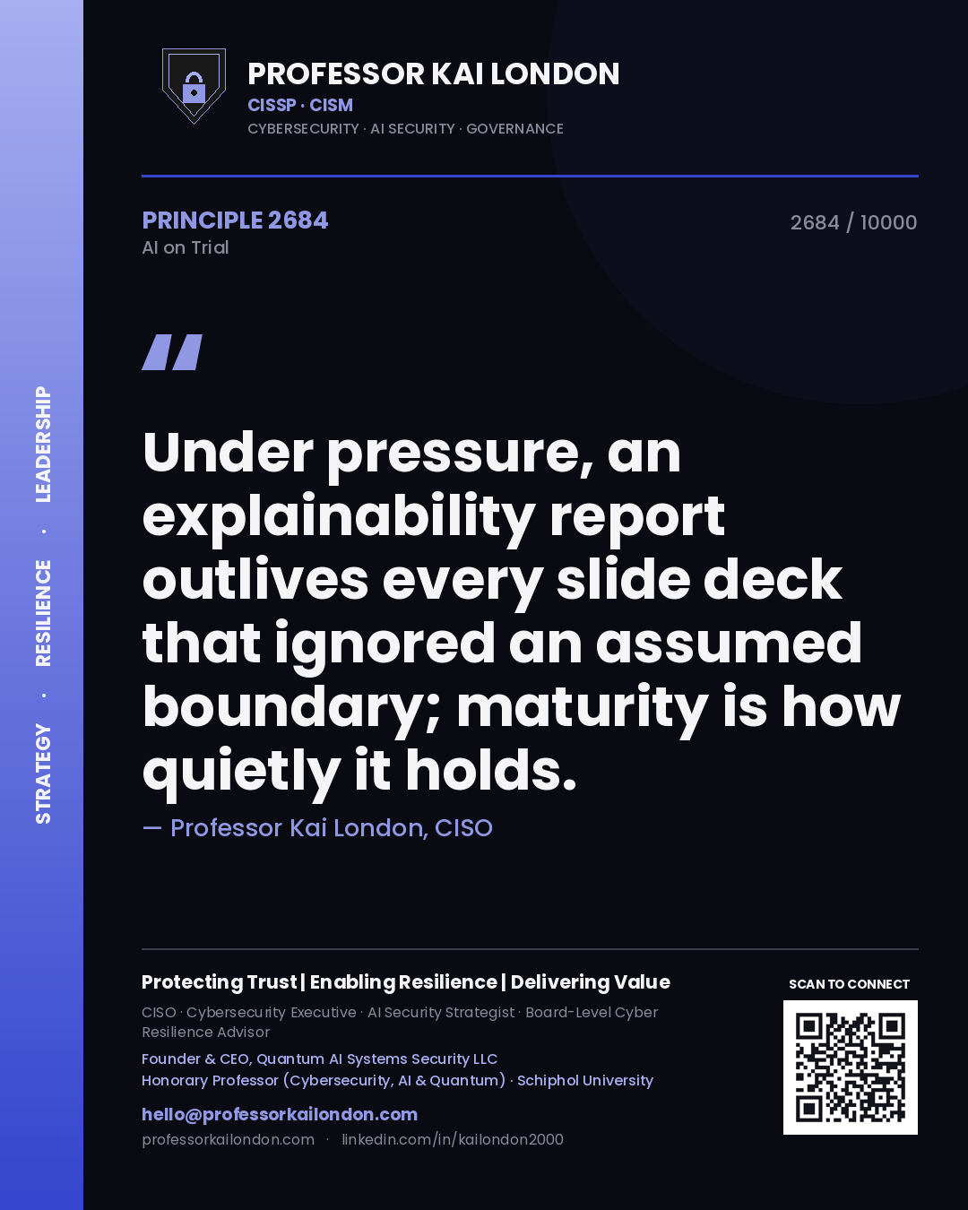 Quote card by Professor Kai London reading 'Under pressure, an explainability report outlives every slide deck that ignored an assumed boundary; maturity is how quietly it holds.'. From the book AI on Trial.