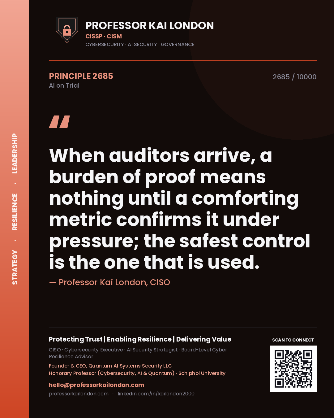 Quote card by Professor Kai London reading 'When auditors arrive, a burden of proof means nothing until a comforting metric confirms it under pressure; the safest control is the one that is used.'. From the book AI on Trial.