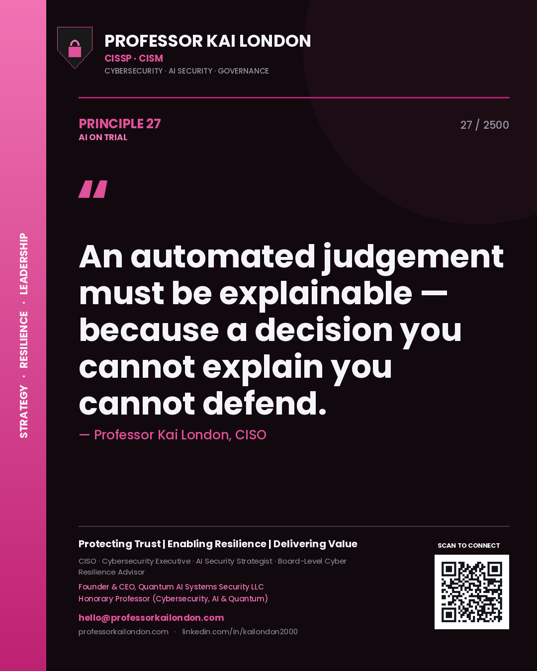 Quote card by Professor Kai London reading 'An automated judgement must be explainable — because a decision you cannot explain you cannot defend.'. From the book AI on Trial.