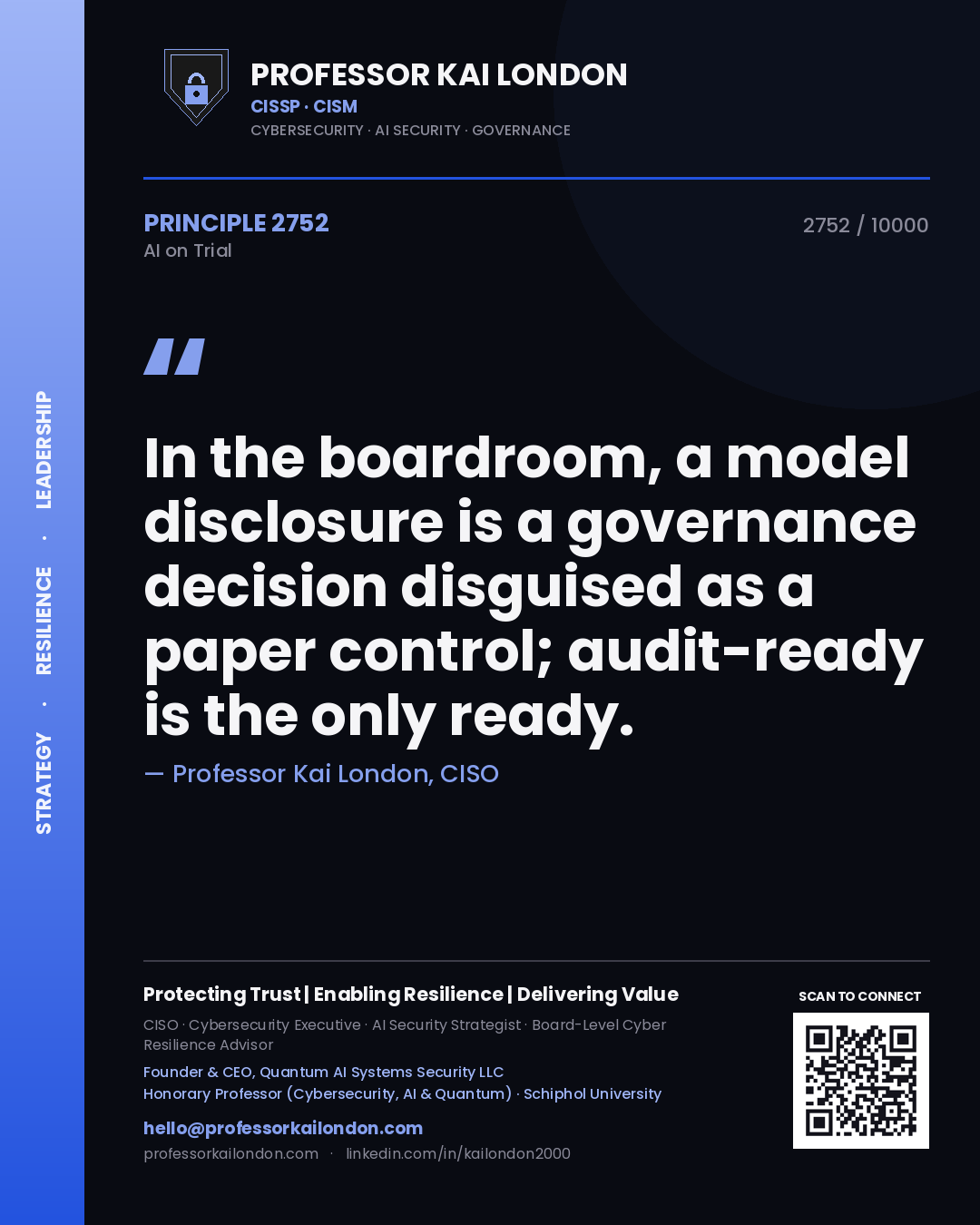 Quote card by Professor Kai London reading 'In the boardroom, a model disclosure is a governance decision disguised as a paper control; audit-ready is the only ready.'. From the book AI on Trial.