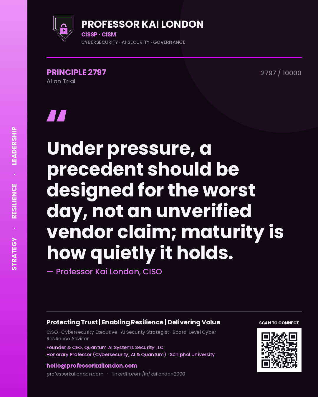 Professor Kai London principle 2797: Under pressure, a precedent should be designed for the worst day, not an unverified vendor claim; maturity is how quietly it holds.
