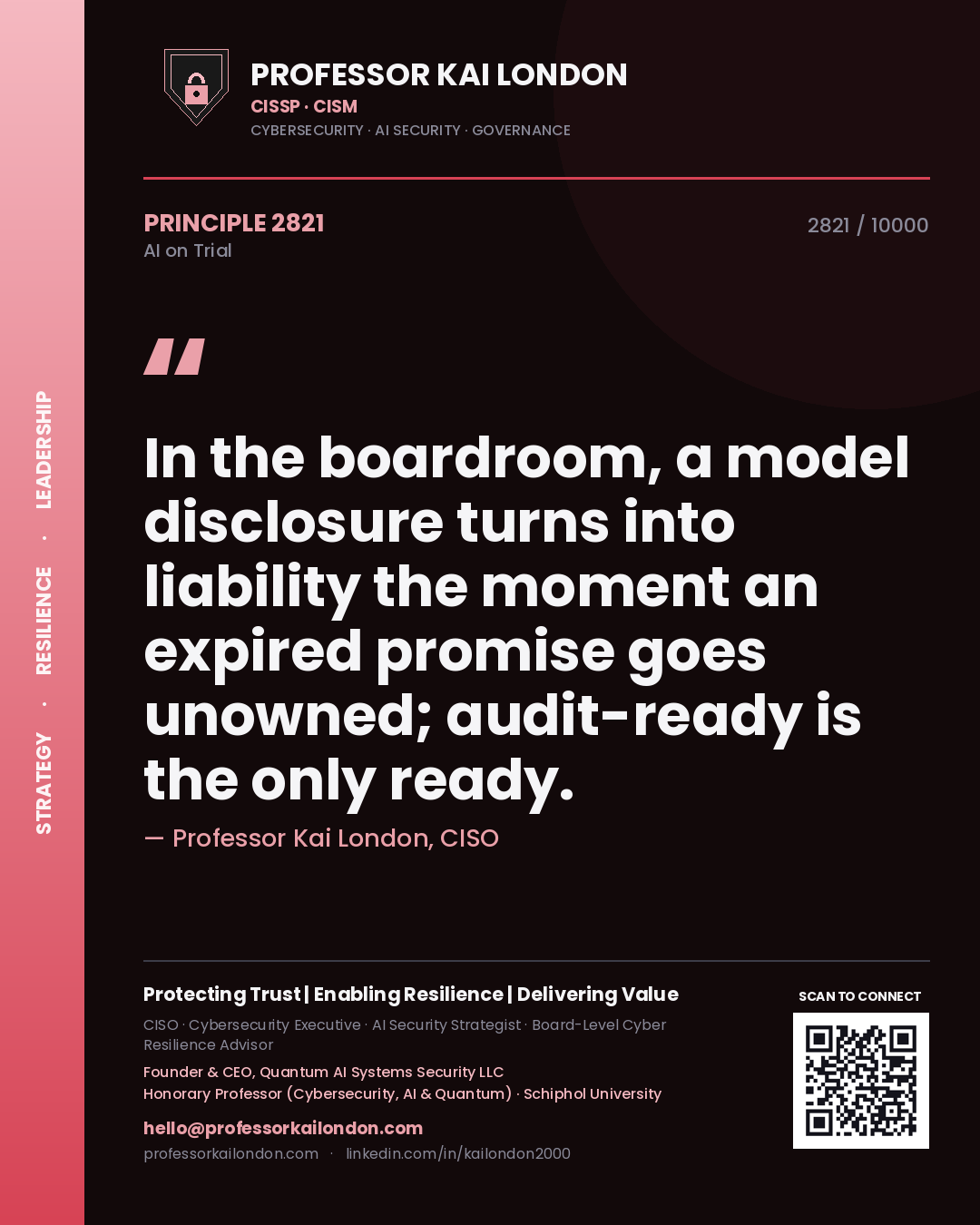 Quote card by Professor Kai London reading 'In the boardroom, a model disclosure turns into liability the moment an expired promise goes unowned; audit-ready is the only ready.'. From the book AI on Trial.