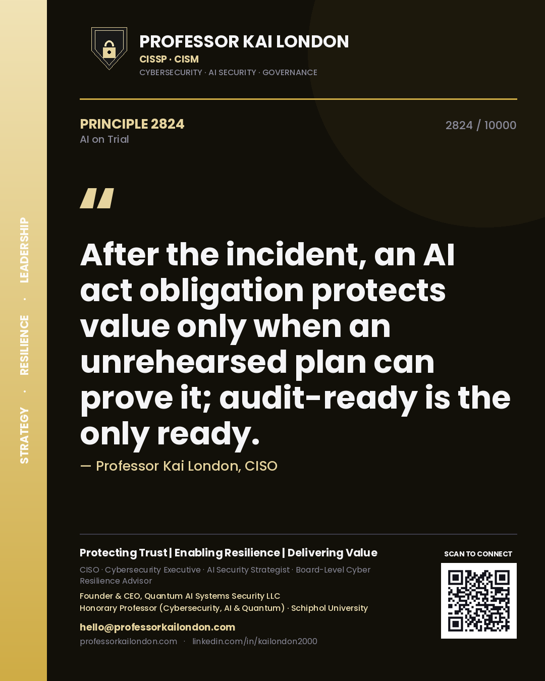 Quote card by Professor Kai London reading 'After the incident, an AI act obligation protects value only when an unrehearsed plan can prove it; audit-ready is the only ready.'. From the book AI on Trial.