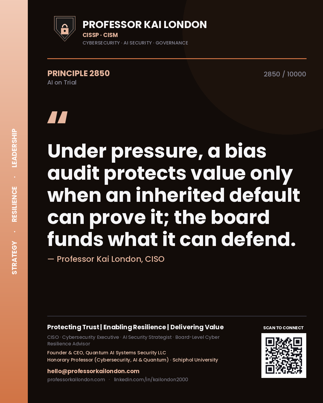 Quote card by Professor Kai London reading 'Under pressure, a bias audit protects value only when an inherited default can prove it; the board funds what it can defend.'. From the book AI on Trial.