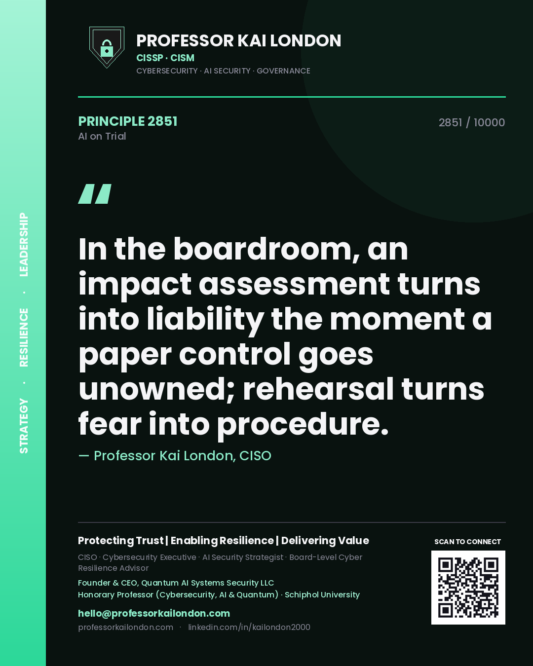 Quote card by Professor Kai London reading 'In the boardroom, an impact assessment turns into liability the moment a paper control goes unowned; rehearsal turns fear into procedure.'. From the book AI on Trial.