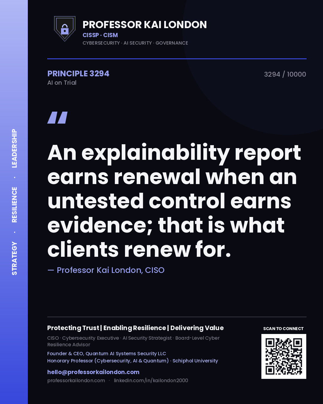 Quote card by Professor Kai London reading 'An explainability report earns renewal when an untested control earns evidence; that is what clients renew for.'. From the book AI on Trial.