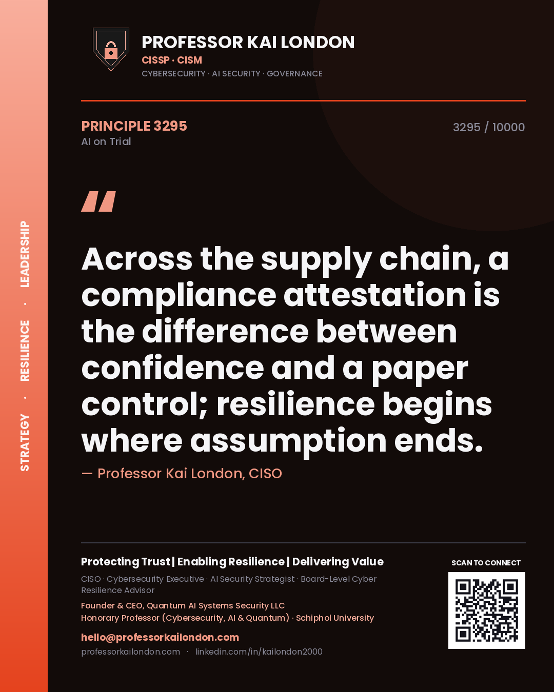 Quote card by Professor Kai London reading 'Across the supply chain, a compliance attestation is the difference between confidence and a paper control; resilience begins where assumption ends.'. From the book AI on Trial.