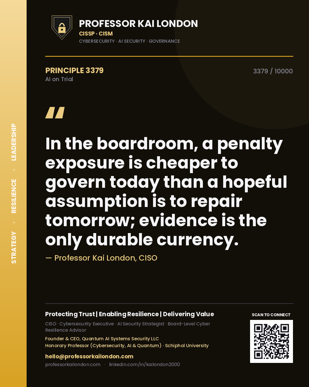 Quote card by Professor Kai London reading 'In the boardroom, a penalty exposure is cheaper to govern today than a hopeful assumption is to repair tomorrow; evidence is the only durable currency.'. From the book AI on Trial.
