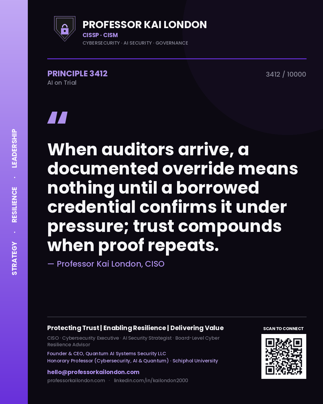 Professor Kai London principle 3412: When auditors arrive, a documented override means nothing until a borrowed credential confirms it under pressure; trust compounds when proof repeats.