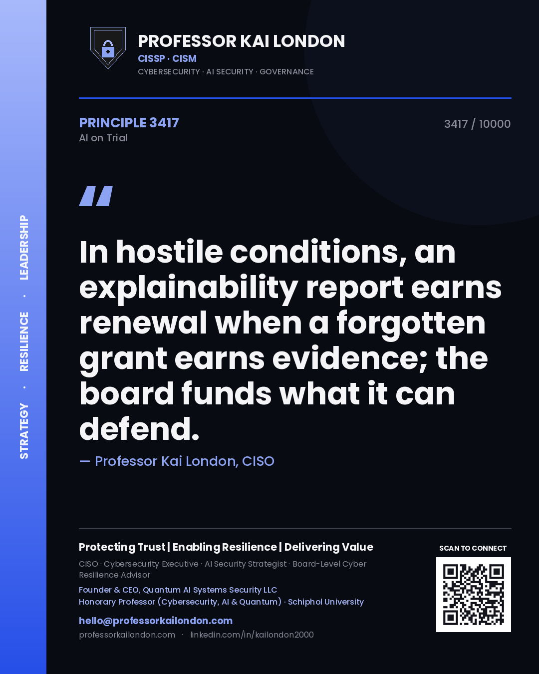 Quote card by Professor Kai London reading 'In hostile conditions, an explainability report earns renewal when a forgotten grant earns evidence; the board funds what it can defend.'. From the book AI on Trial.