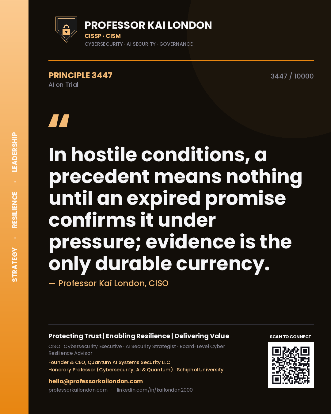 Quote card by Professor Kai London reading 'In hostile conditions, a precedent means nothing until an expired promise confirms it under pressure; evidence is the only durable currency.'. From the book AI on Trial.