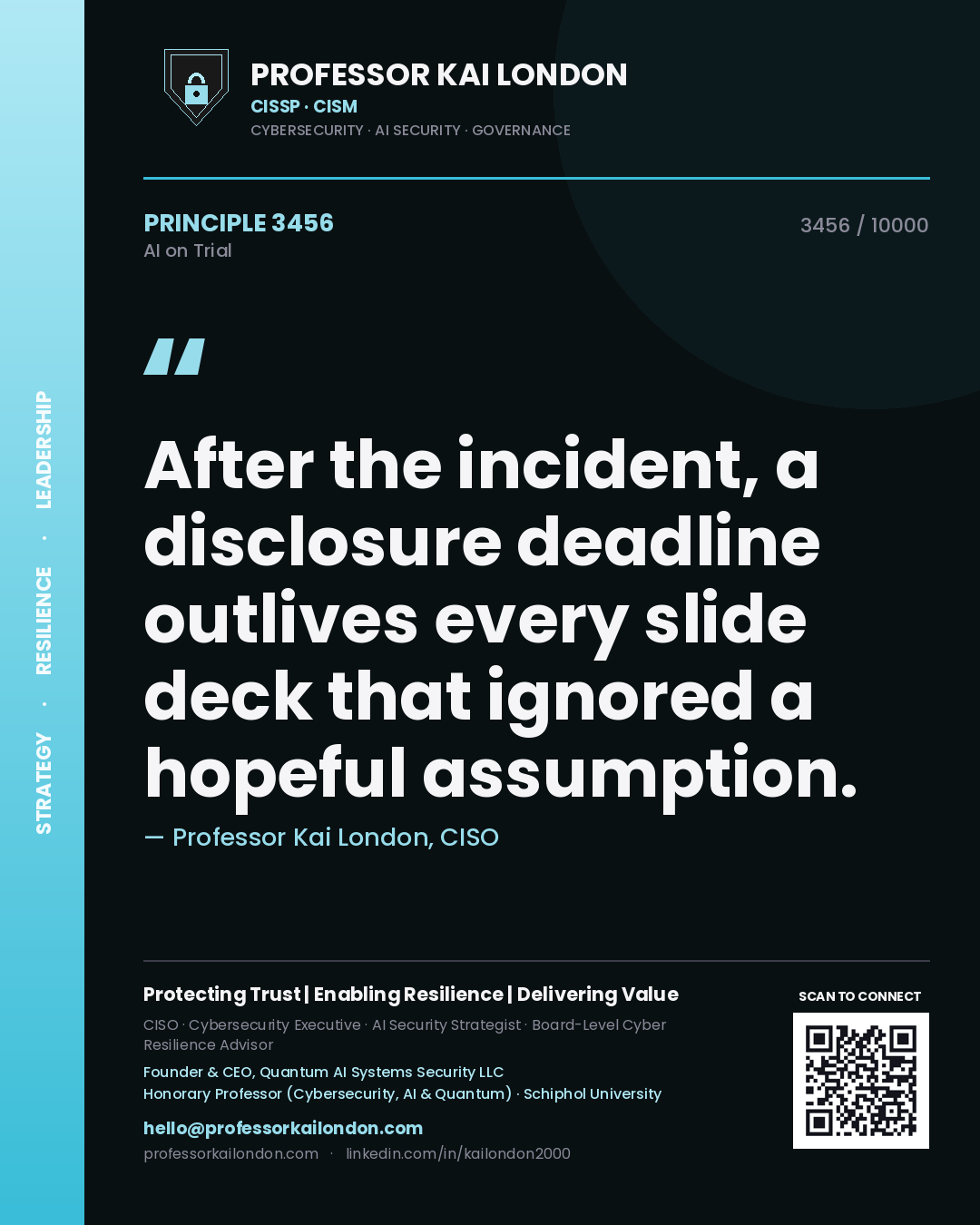 Quote card by Professor Kai London reading 'After the incident, a disclosure deadline outlives every slide deck that ignored a hopeful assumption.'. From the book AI on Trial.