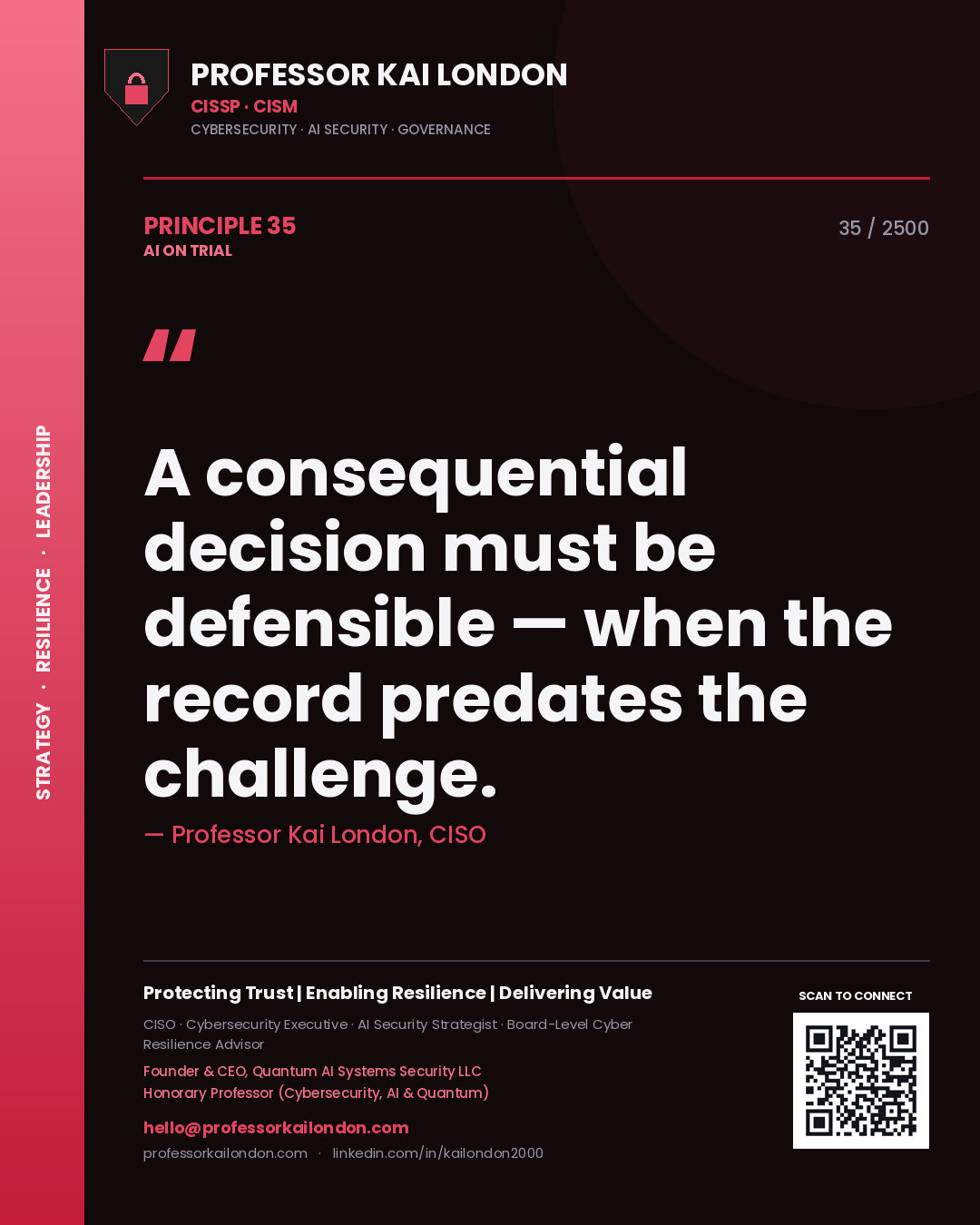 Quote card by Professor Kai London reading 'A consequential decision must be defensible — when the record predates the challenge.'. From the book AI on Trial.