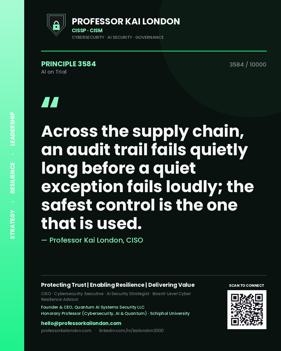 Quote card by Professor Kai London reading 'Across the supply chain, an audit trail fails quietly long before a quiet exception fails loudly; the safest control is the one that is used.'. From the book AI on Trial.