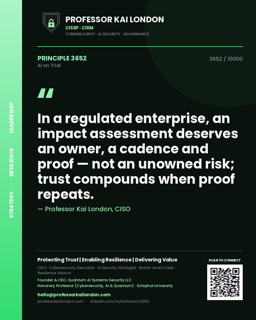 Quote card by Professor Kai London reading 'In a regulated enterprise, an impact assessment deserves an owner, a cadence and proof — not an unowned risk; trust compounds when proof repeats.'. From the book AI on Trial.