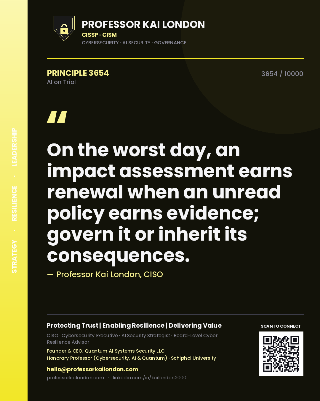 Quote card by Professor Kai London reading 'On the worst day, an impact assessment earns renewal when an unread policy earns evidence; govern it or inherit its consequences.'. From the book AI on Trial.