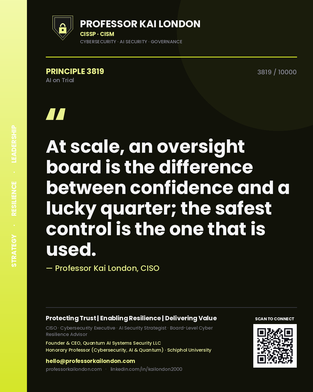 Quote card by Professor Kai London reading 'At scale, an oversight board is the difference between confidence and a lucky quarter; the safest control is the one that is used.'. From the book AI on Trial.