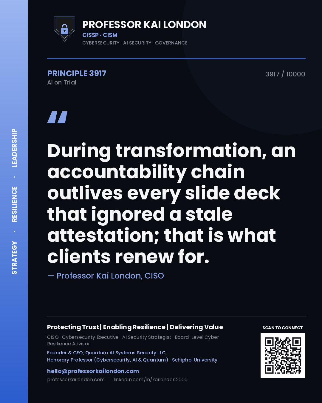 Quote card by Professor Kai London reading 'During transformation, an accountability chain outlives every slide deck that ignored a stale attestation; that is what clients renew for.'. From the book AI on Trial.