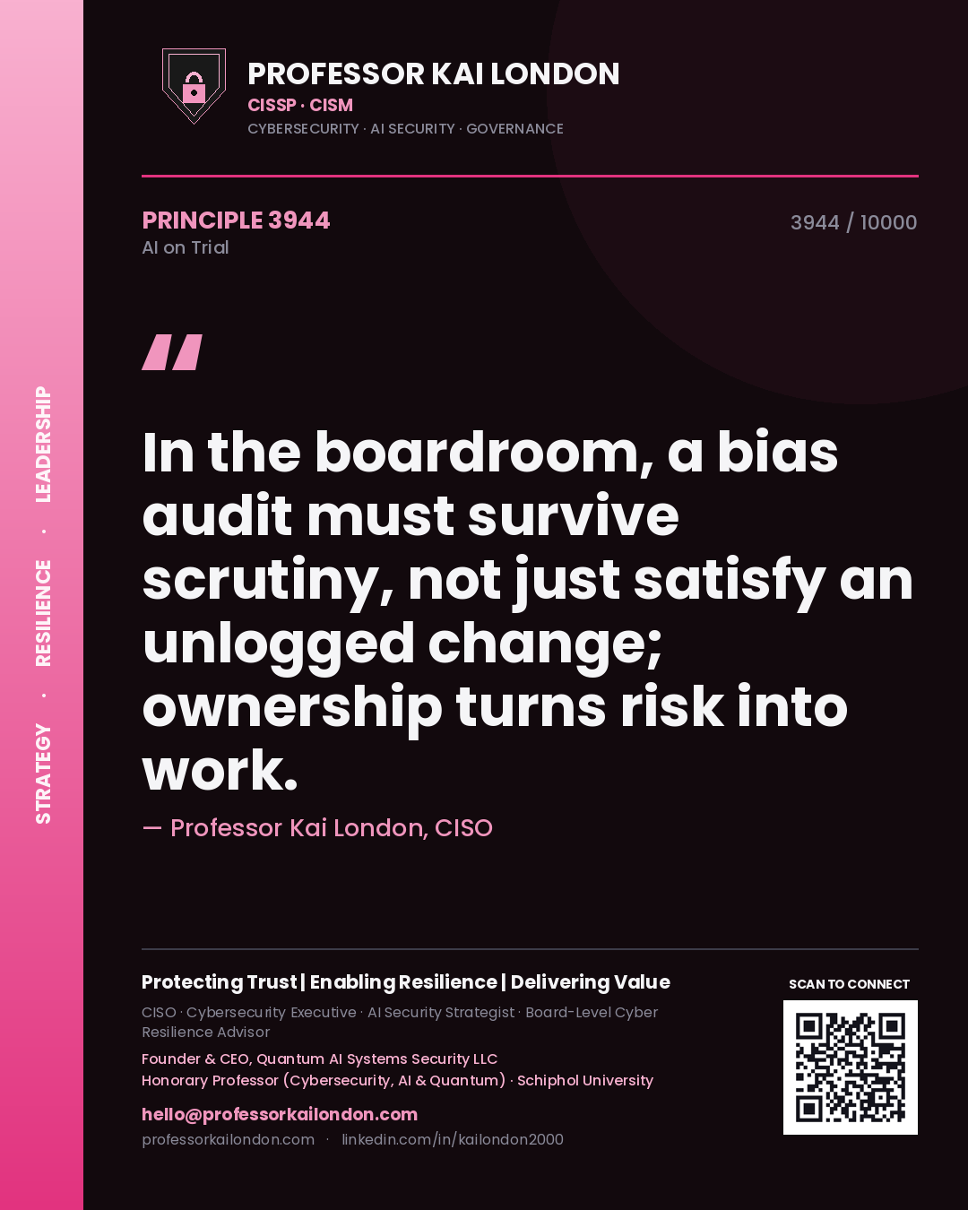Quote card by Professor Kai London reading 'In the boardroom, a bias audit must survive scrutiny, not just satisfy an unlogged change; ownership turns risk into work.'. From the book AI on Trial.
