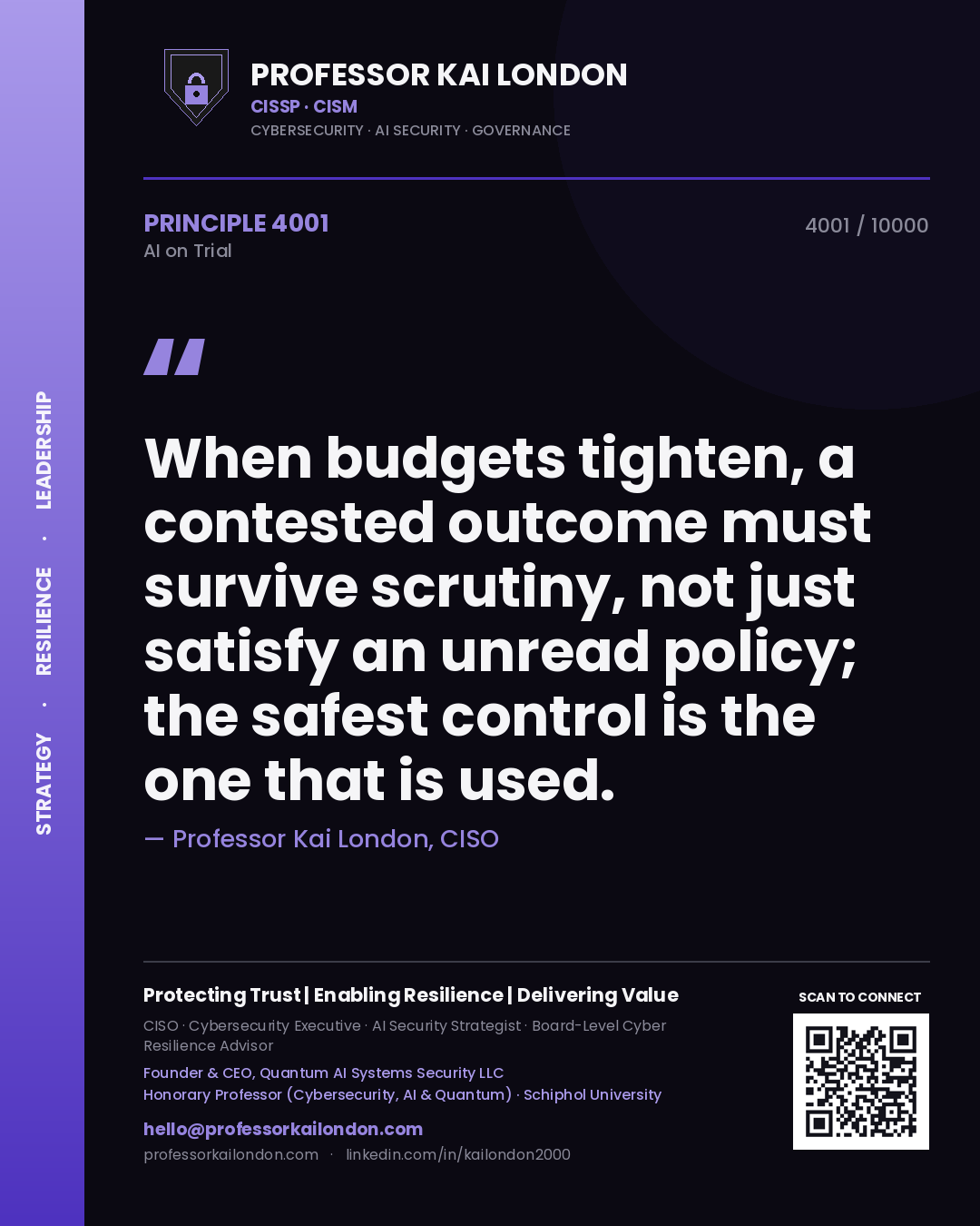 Quote card by Professor Kai London reading 'When budgets tighten, a contested outcome must survive scrutiny, not just satisfy an unread policy; the safest control is the one that is used.'. From the book AI on Trial.